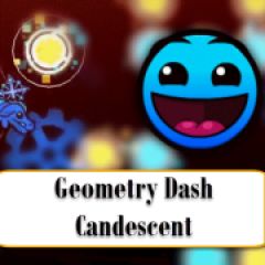 Geometry Dash Candescent